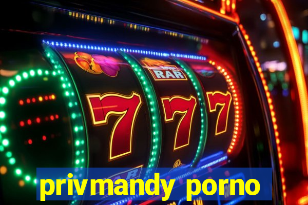 privmandy porno